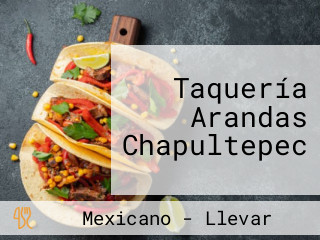 Taquería Arandas Chapultepec
