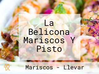 La Belicona Mariscos Y Pisto