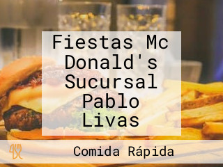 Fiestas Mc Donald's Sucursal Pablo Livas