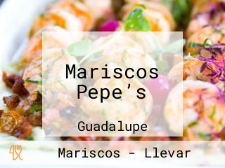 Mariscos Pepe’s