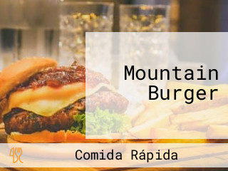 Mountain Burger