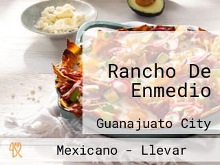 Rancho De Enmedio