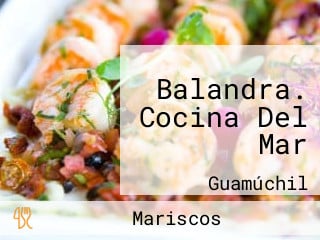 Balandra. Cocina Del Mar