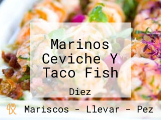 Marinos Ceviche Y Taco Fish