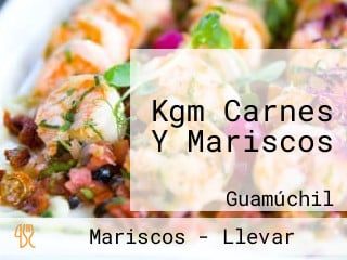 Kgm Carnes Y Mariscos