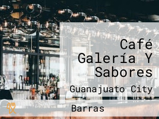 Café Galería Y Sabores