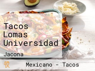 Tacos Lomas Universidad