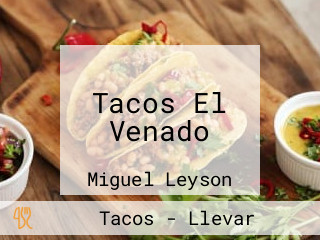 Tacos El Venado