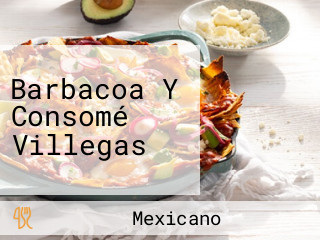 Barbacoa Y Consomé Villegas