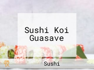 Sushi Koi Guasave