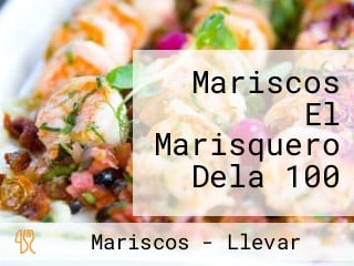 Mariscos El Marisquero Dela 100