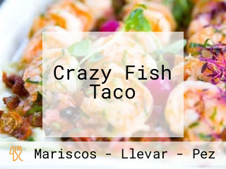 Crazy Fish Taco