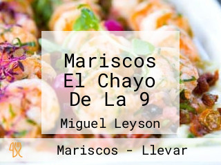 Mariscos El Chayo De La 9