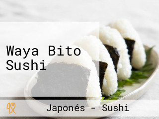 Waya Bito Sushi