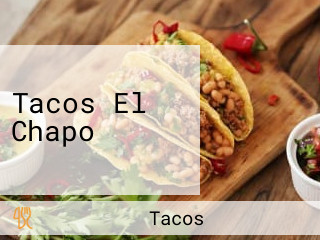 Tacos El Chapo