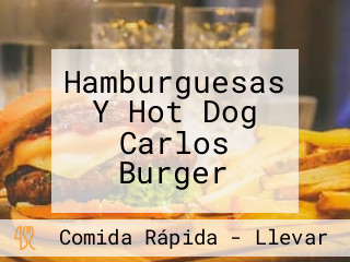 Hamburguesas Y Hot Dog Carlos Burger