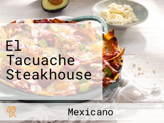 El Tacuache Steakhouse