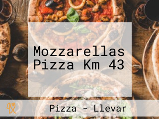 Mozzarellas Pizza Km 43