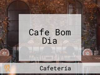 Cafe Bom Dia