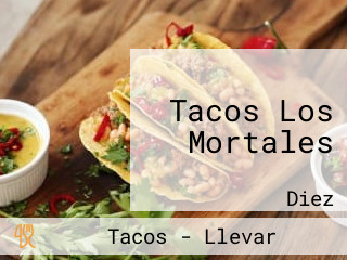 Tacos Los Mortales