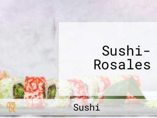 Sushi- Rosales