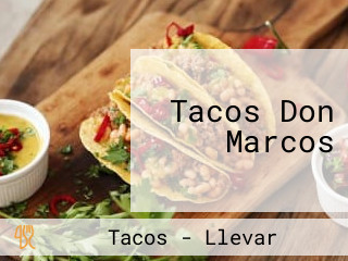 Tacos Don Marcos