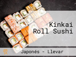 Kinkai Roll Sushi