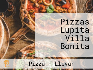 Pizzas Lupita Villa Bonita