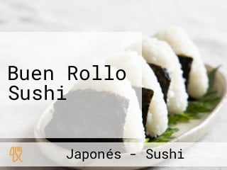 Buen Rollo Sushi