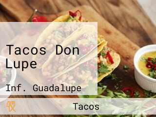 Tacos Don Lupe