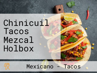 Chinicuil Tacos Mezcal Holbox