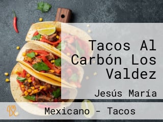 Tacos Al Carbón Los Valdez