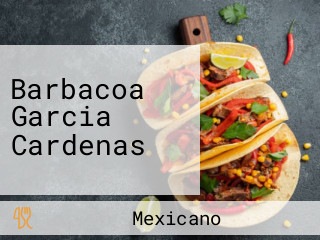 Barbacoa Garcia Cardenas