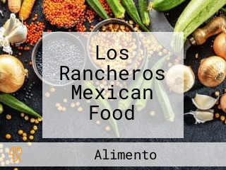 Los Rancheros Mexican Food