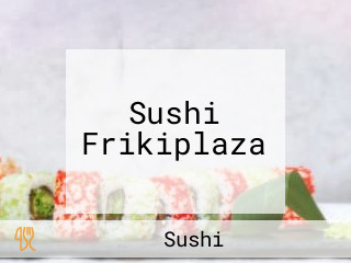 Sushi Frikiplaza