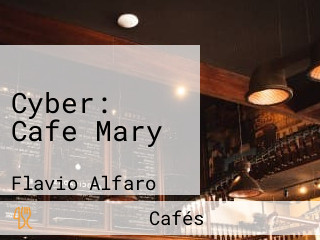 Cyber: Cafe Mary