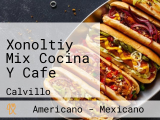 Xonoltiy Mix Cocina Y Cafe