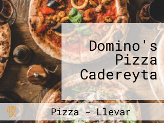 Domino's Pizza Cadereyta