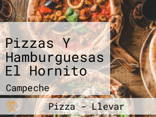 Pizzas Y Hamburguesas El Hornito