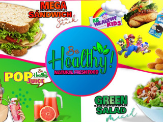 Be Healthy Natural Fresh Food