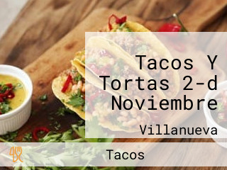 Tacos Y Tortas 2-d Noviembre