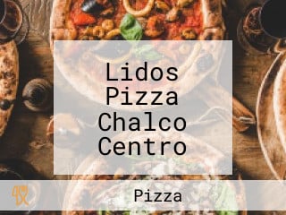 Lidos Pizza Chalco Centro Eres Un De Whatsapp Para Pedí Una Para Domicilio