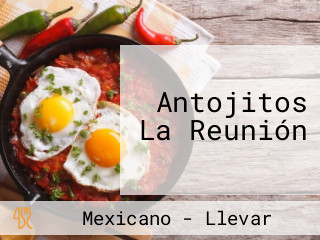 Antojitos La Reunión