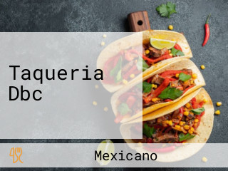 Taqueria Dbc