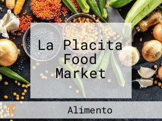 La Placita Food Market