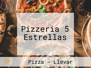 Pizzeria 5 Estrellas