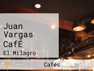 Juan Vargas CafÉ