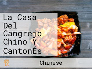 La Casa Del Cangrejo Chino Y CantonÉs