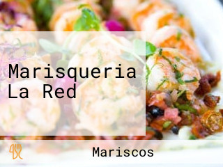 Marisqueria La Red