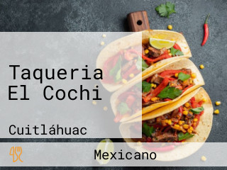 Taqueria El Cochi